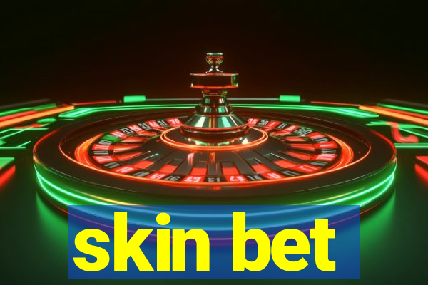 skin bet