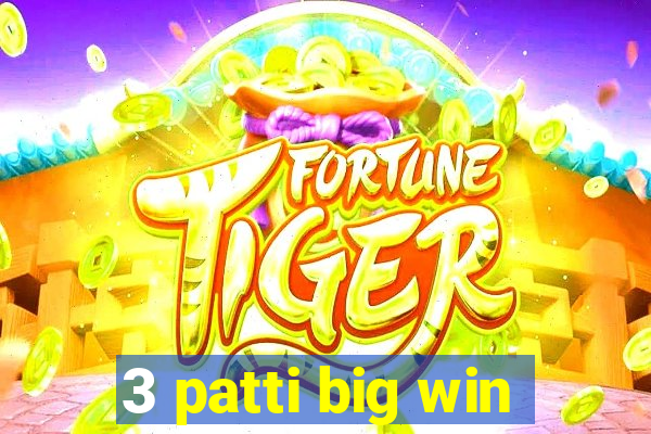 3 patti big win