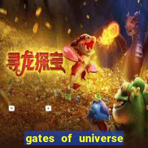 gates of universe slot demo