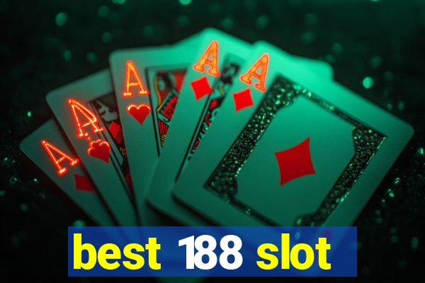 best 188 slot