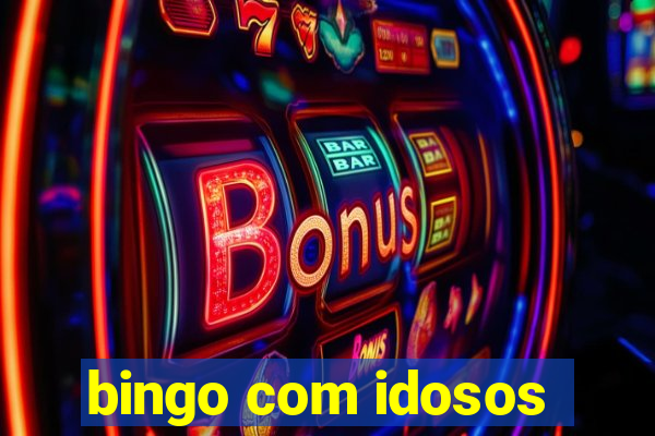 bingo com idosos