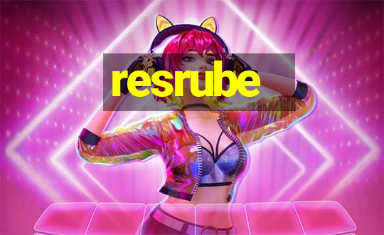 resrube