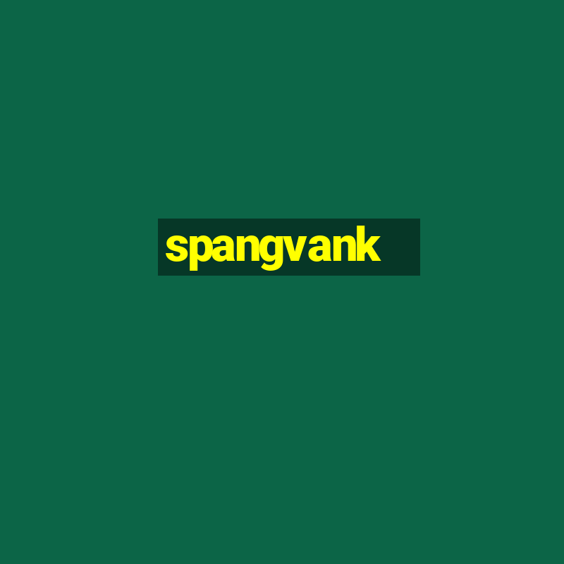 spangvank