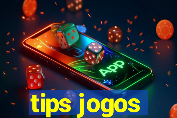 tips jogos