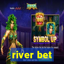 river bet