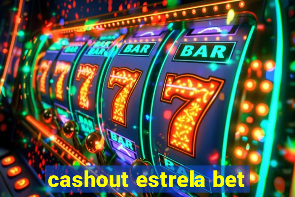 cashout estrela bet