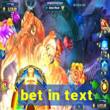 bet in text