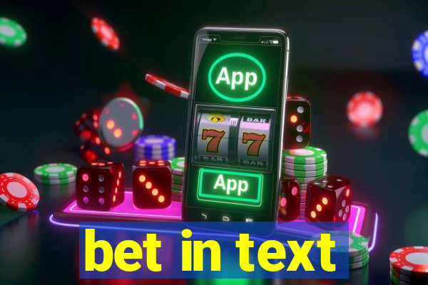 bet in text