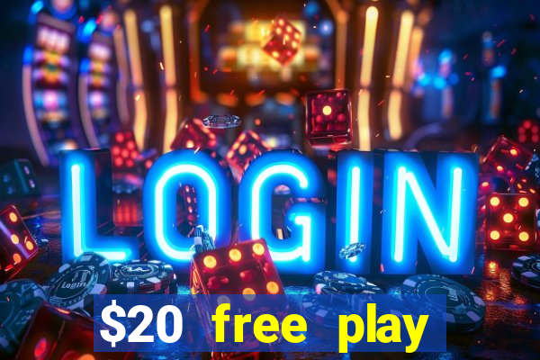 $20 free play chicken ranch casino