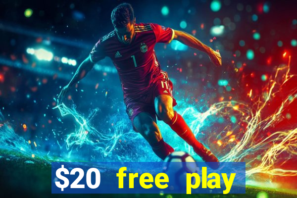 $20 free play chicken ranch casino