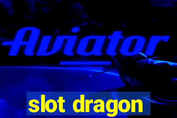 slot dragon