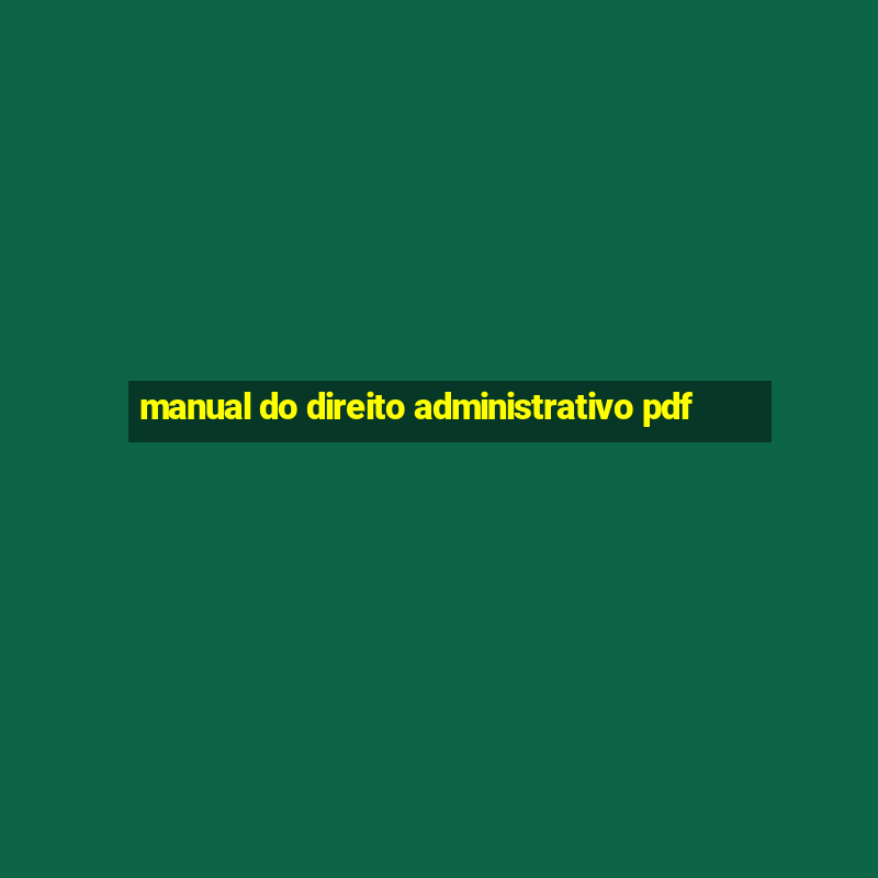 manual do direito administrativo pdf