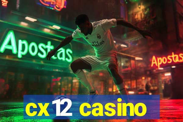 cx12 casino