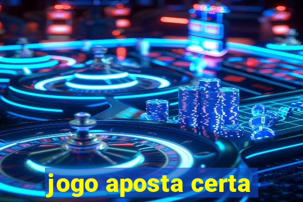 jogo aposta certa