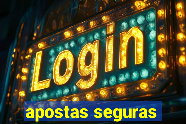 apostas seguras