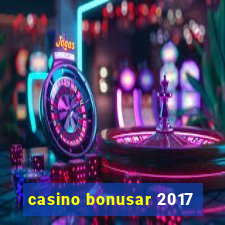 casino bonusar 2017