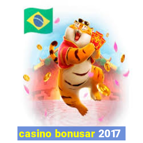 casino bonusar 2017