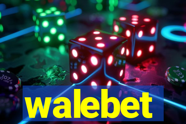 walebet