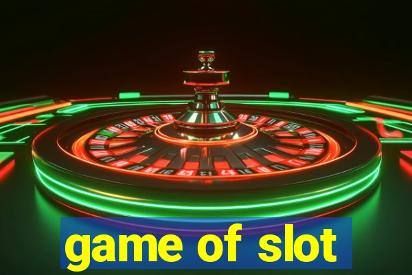 game of slot