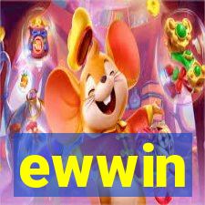 ewwin