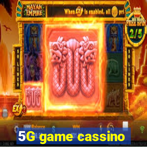 5G game cassino