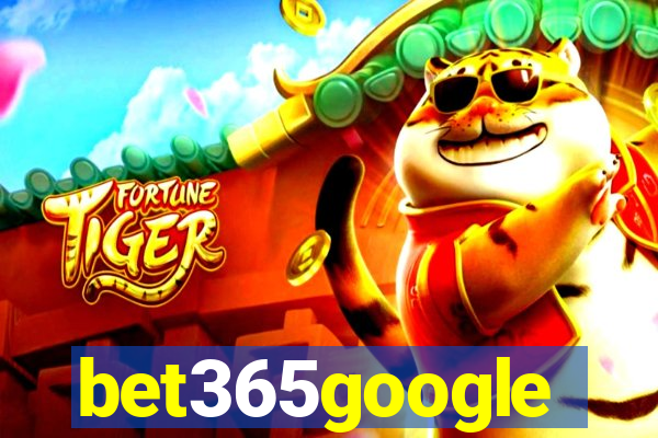 bet365google