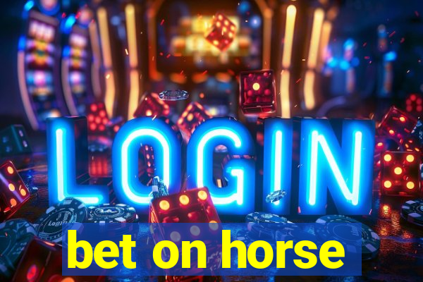 bet on horse