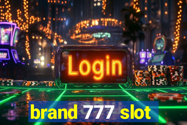 brand 777 slot