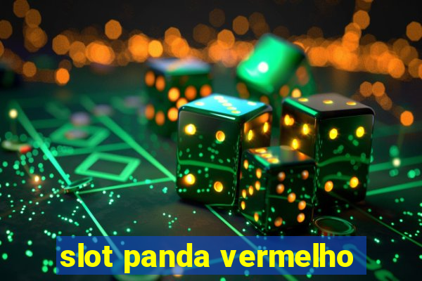 slot panda vermelho