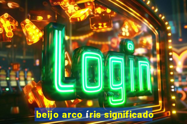 beijo arco íris significado