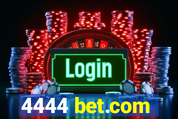 4444 bet.com