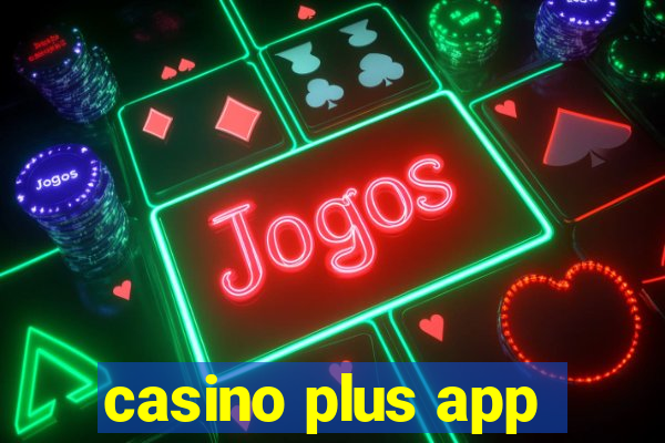 casino plus app