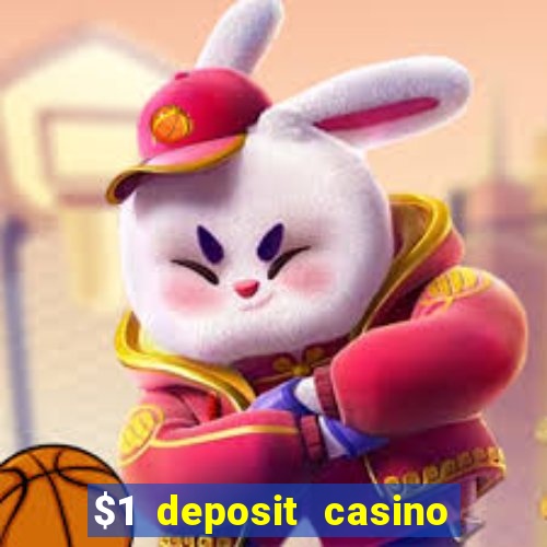 $1 deposit casino nz 2019