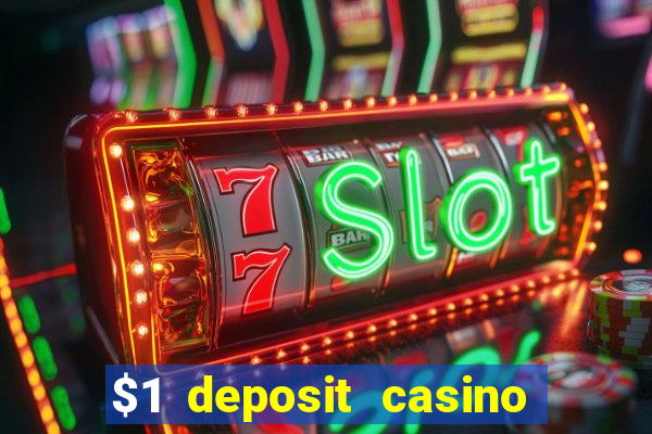 $1 deposit casino nz 2019