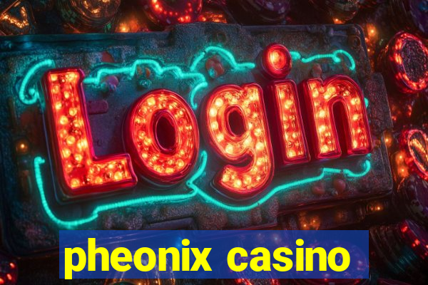 pheonix casino