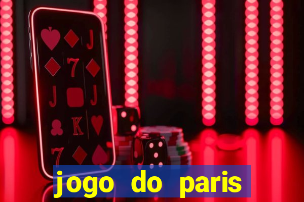 jogo do paris saint-germain ao vivo