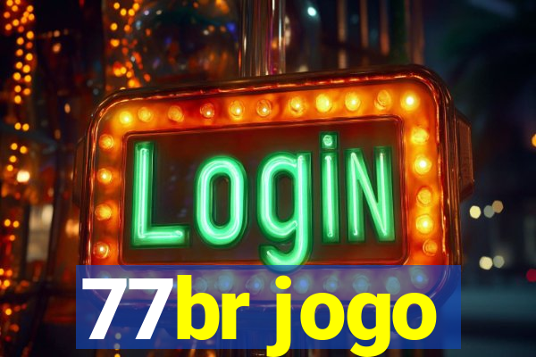 77br jogo