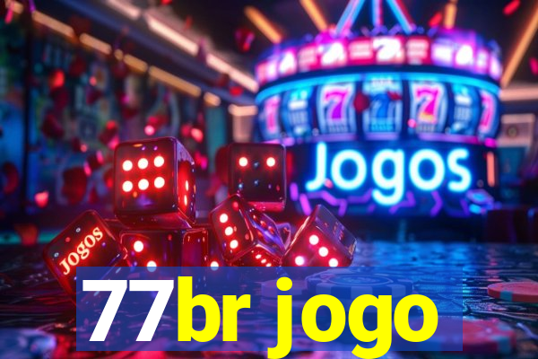 77br jogo