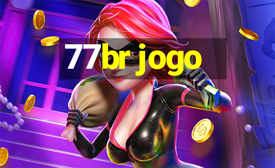 77br jogo