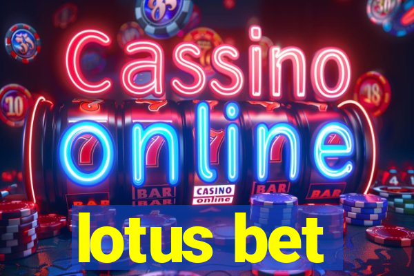 lotus bet