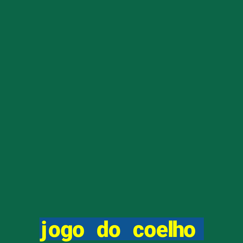 jogo do coelho fortune rabbitInformational