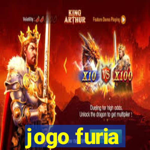 jogo furia