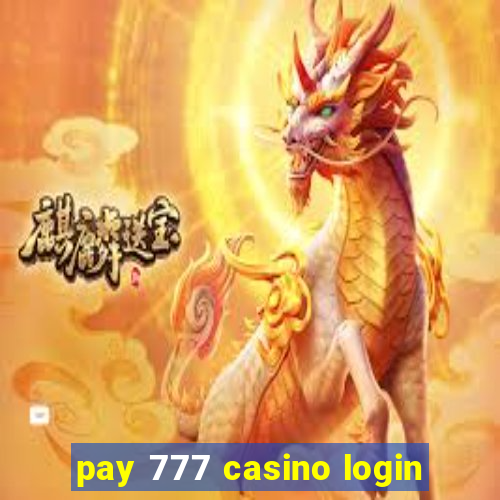 pay 777 casino login