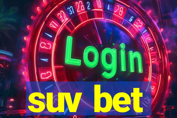 suv bet