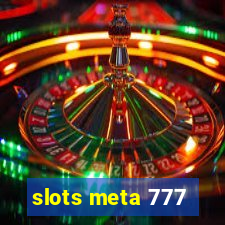 slots meta 777