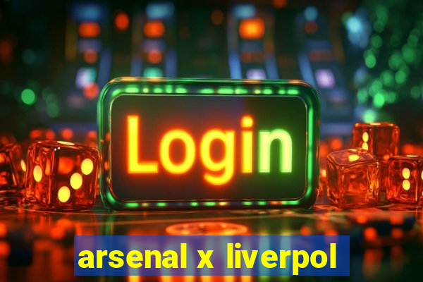 arsenal x liverpol