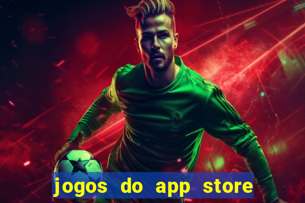 jogos do app store que ganha dinheiro