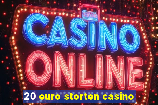 20 euro storten casino