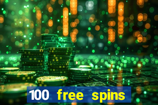 100 free spins casinos reddit