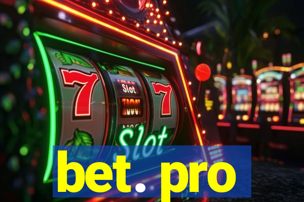 bet. pro